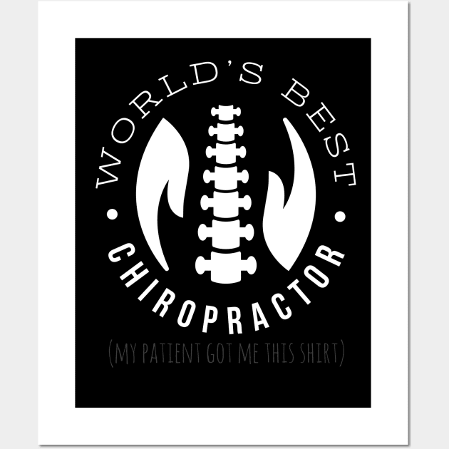 World's Best Chiropractor Wall Art by BrightShadow